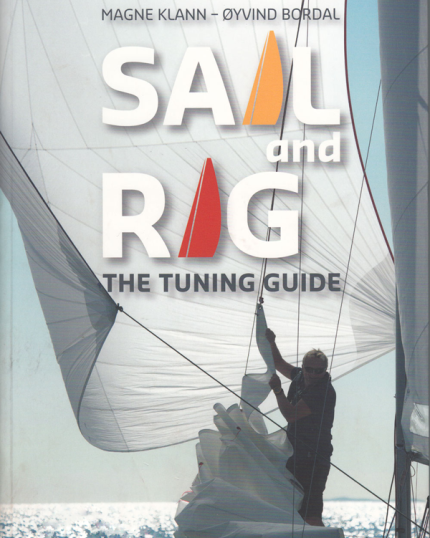 Sail and Rig: The Tuning Guide